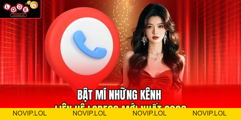 Liên Hệ Lode88 | Cách Thức Nhận Hỗ Trợ Khi Gặp Sự Cố - Novip