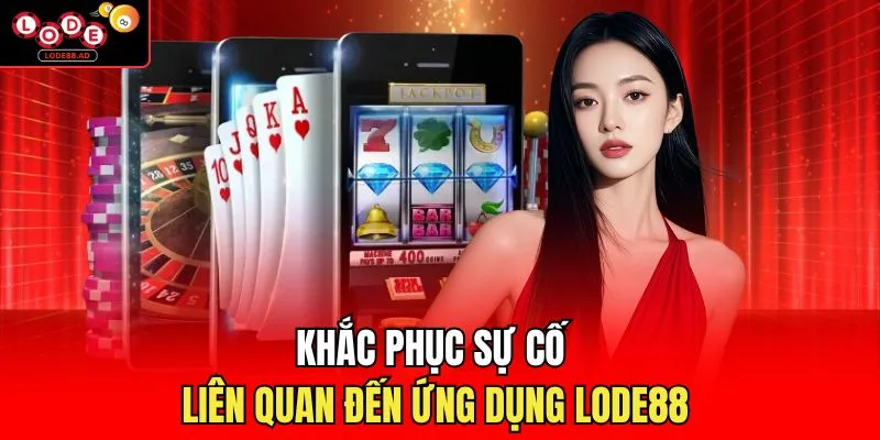 Tải APP Lode88 | Truy Cập Website Thuận Tiện Mọi Lúc - Novip