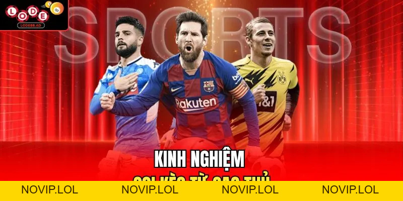 Soi Kèo Châu Âu Lode88 Chuẩn Xác, Chi Tiết Cho Người Mới - Novip