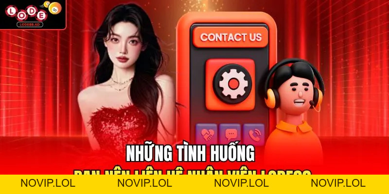 Liên Hệ Lode88 | Cách Thức Nhận Hỗ Trợ Khi Gặp Sự Cố - Novip