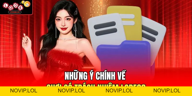 Chơi Có Trách Nhiệm Lode88 | Quy Định Giải Trí An Toàn 2026 - Novip