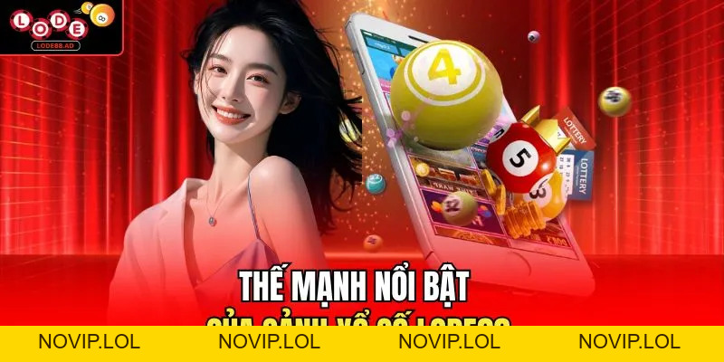 Xổ Số Lode88 - Liên Tục Cập Nhật Các Sản Phẩm Hiện Đại - Novip