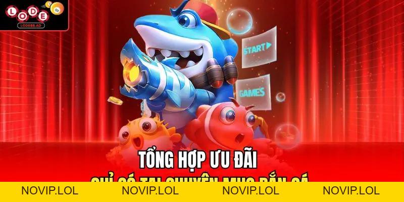Bắn Cá Lode88 | Lối Chơi Đơn Giản, Tân Thủ Dễ Làm Quen - Novip